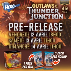 MTG Outlaws of Thunder Junction Prerelease - Samedi le 13 Avril 11h00 - Premium Event